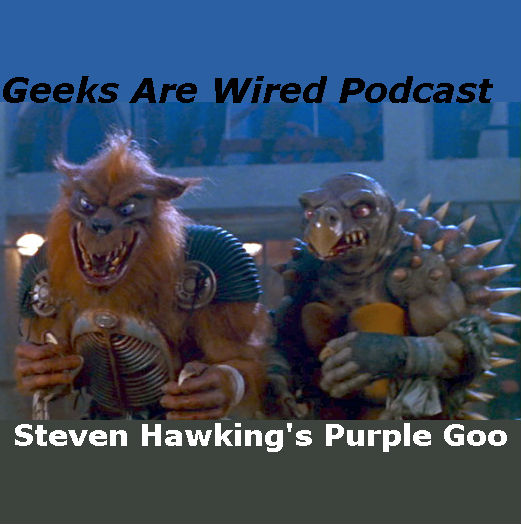 203: Steven Hawking's Purple Goo